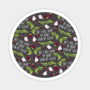 i will wear my heart on my sleeve - othello shakespeare pattern Magnet